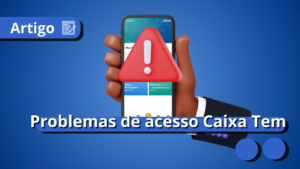 problemas-acesso-caixa-tem-meu-consig