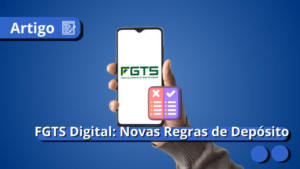 novas-regras-deposito-fgts-meu-consig