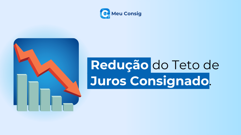 teto-de-juros-consignado-reduzido-meu-consig-aposentado-pensionista